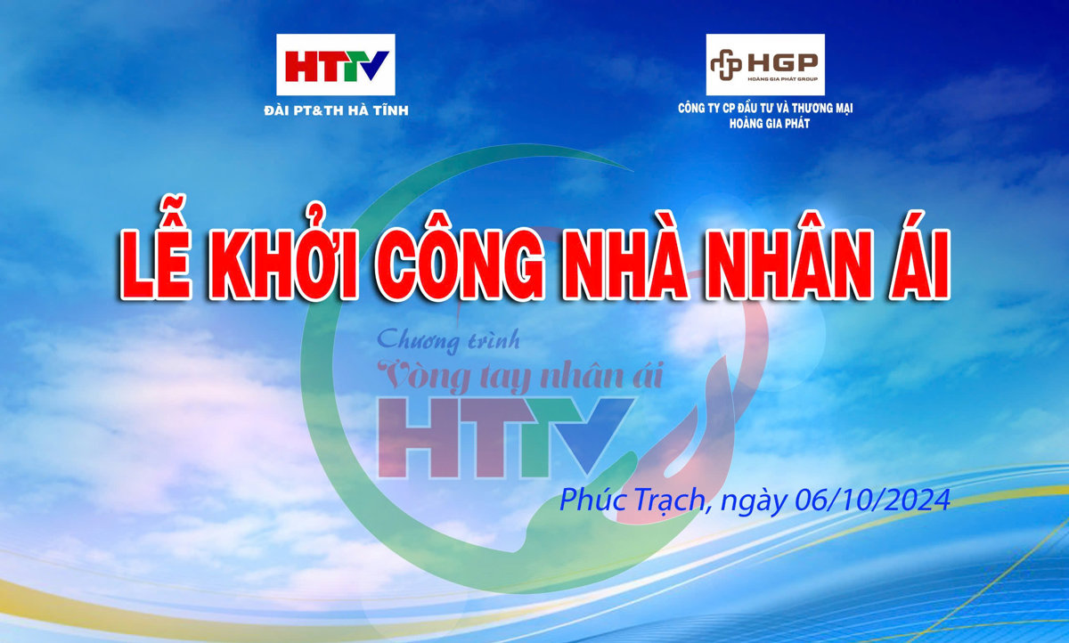 HTTV khởi công ngôi nhà nhân ái  thứ 37