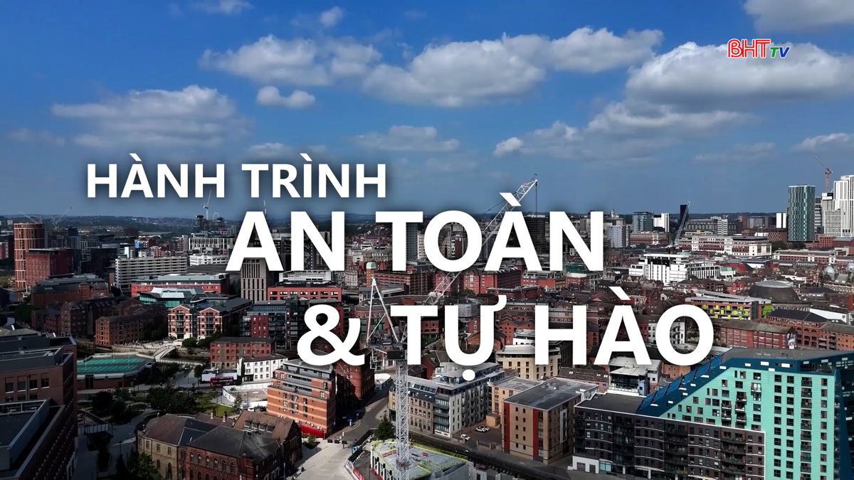 Hành trình an toàn và tự hào