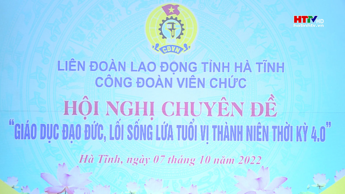 Hội nghị chuyên đề “Giáo dục đạo đức, lối sống lứa tuổi vị thành niên thời kỳ 4.0”